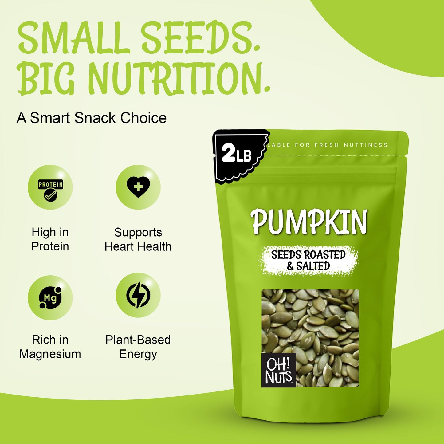 Oh! Nuts Pumpkin Seeds - Roasted Salted - 2 lb - No Shell Pepitas - Packed in New York Zip-Seal Bag for Exceptional Freshness