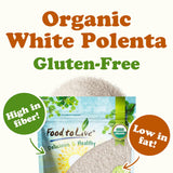 Food to Live - Gluten Free Organic White Polenta, 12 Ounces - Classic Cornmeal. Vegan, Kosher Corn Grits. Great for Hot Cereal and Porridge