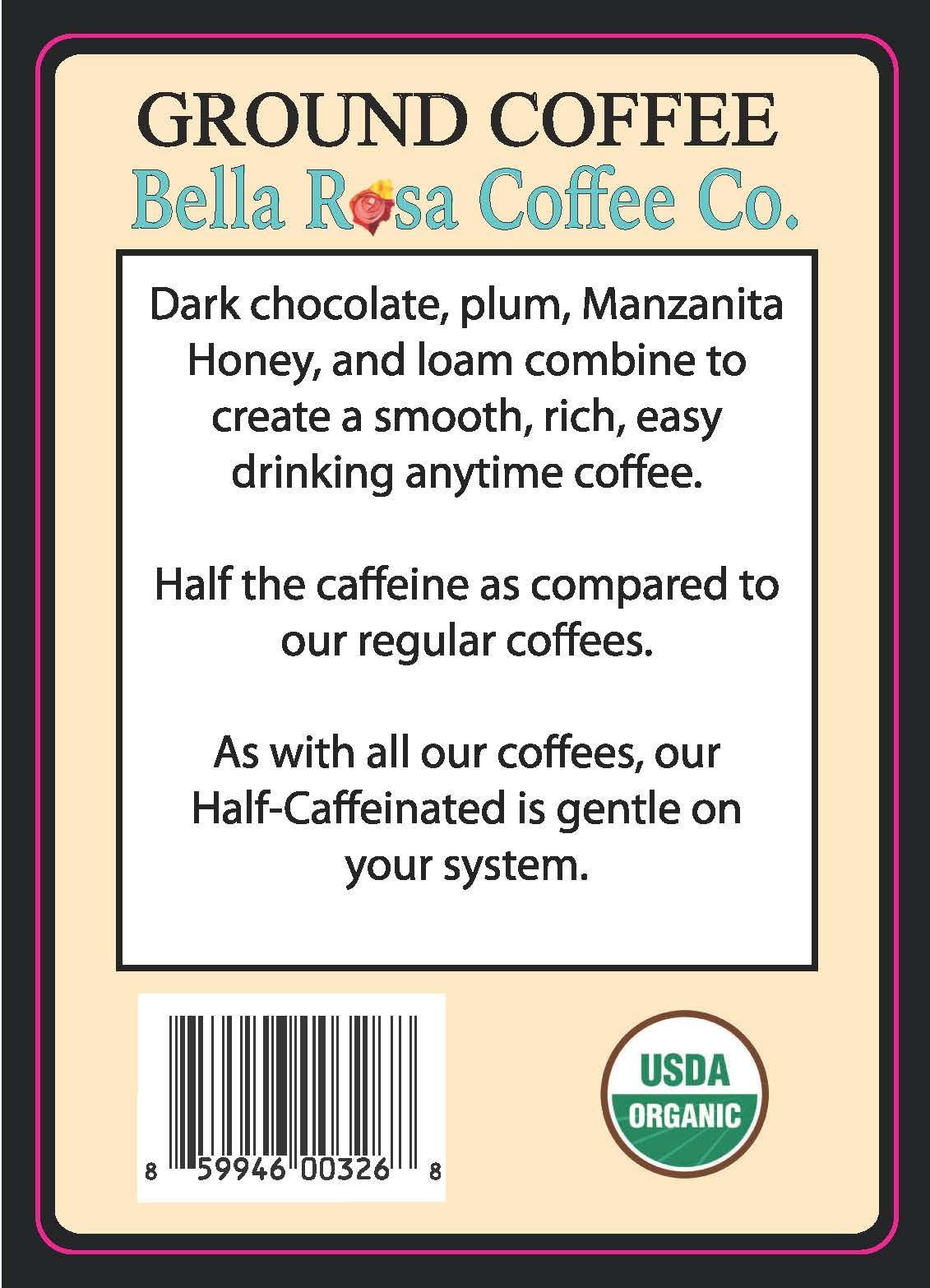 Organic Half-Caff, 12 oz. Fresh Ground Coffee, Medium Roast