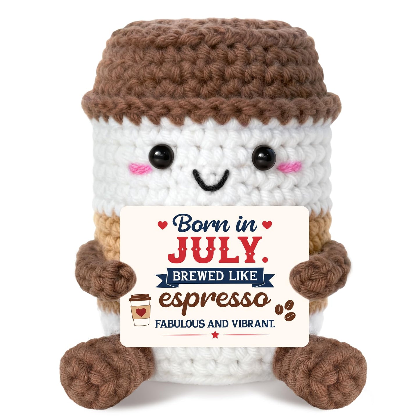 July Birthday Gifts for Women/Men Coffee Cup Plush - Crochet Emotional July Birthday Gifts Coffee, 30th 40th 50th 60th Born in July Queen Plush