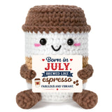 July Birthday Gifts for Women/Men Coffee Cup Plush - Crochet Emotional July Birthday Gifts Coffee, 30th 40th 50th 60th Born in July Queen Plush