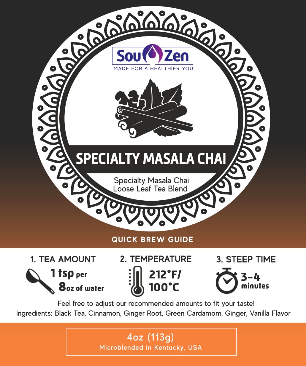 Sou Zen Specialty Masala Chai 4oz (113g) Loose Leaf Tea | Premium Quality Black Tea Leaves and Naturally Organic Ingredients | Special Blend of Black
