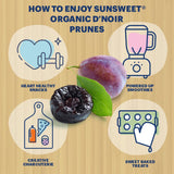 Sunsweet D'Noir Organic Prunes - Prunes Pitted Unsweetened & Dried - Gluten Free, Preservative Free, Vegan - Fiber & Minerals - 7 oz Pouch x 6 Pack