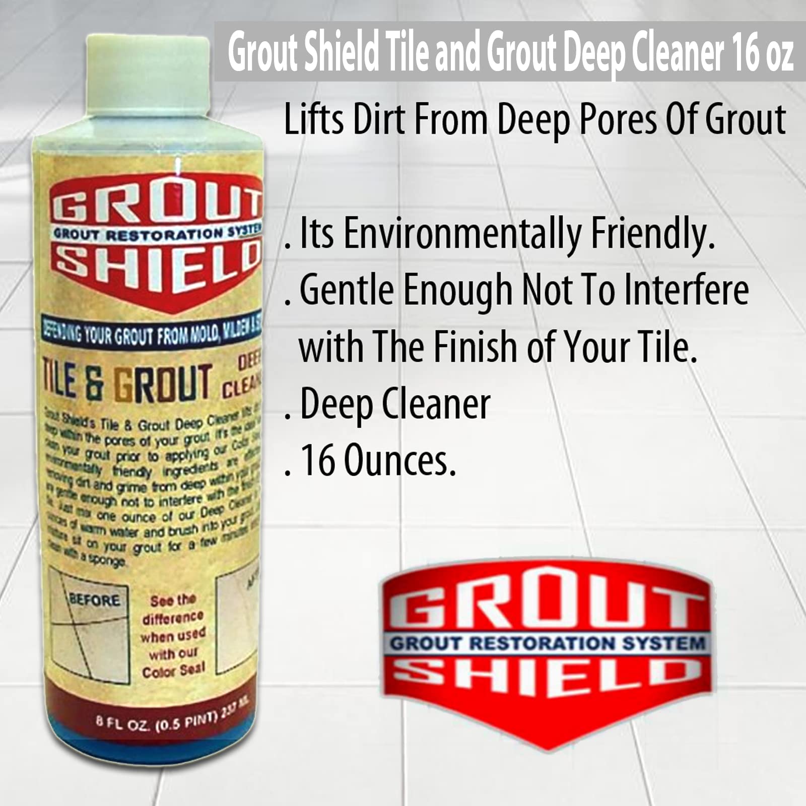 Grout Shield Tile and Grout Deep Cleaner Lifts Dirt and Grime from Deep 16 Oz