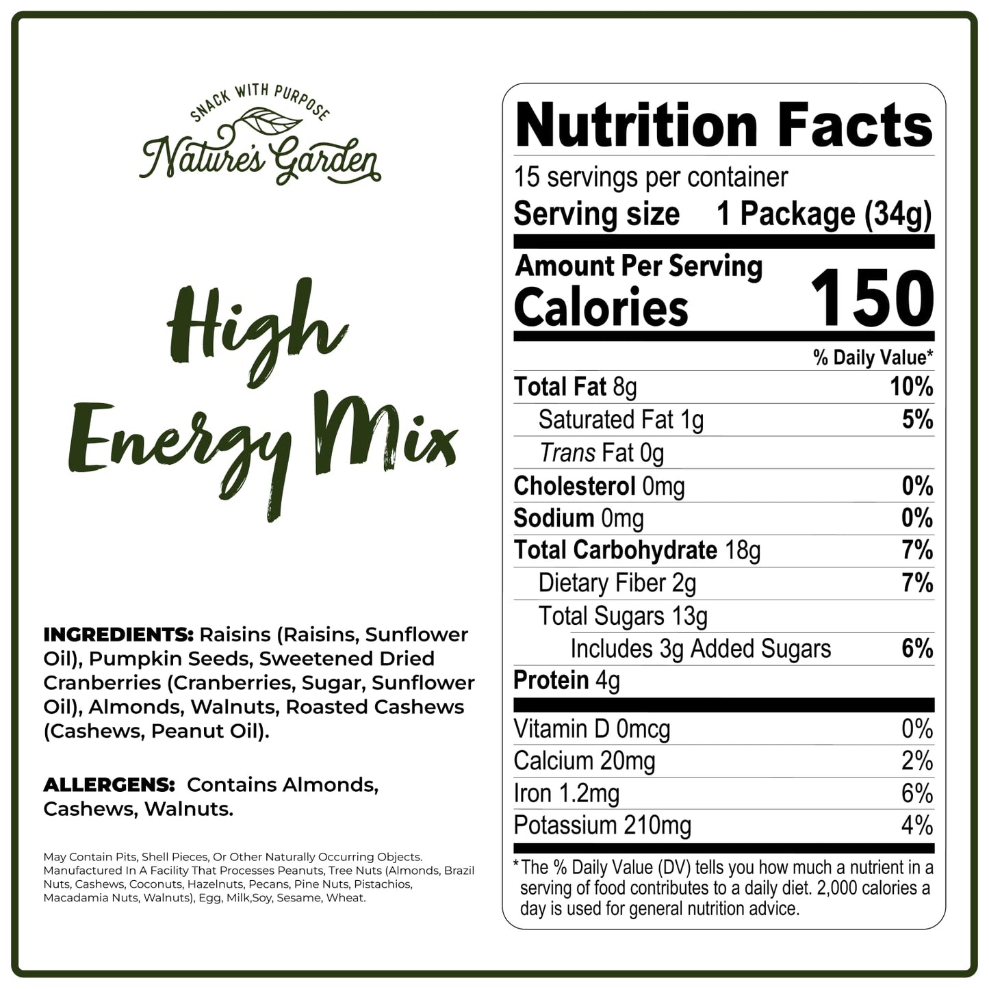 Nature's Garden High Energy Mix, Deluxe Mixed Nuts, Energy Boost, High Energy Trail Mix, Cranberries, Raisins, Almonds, Walnuts, Cholesterol Free