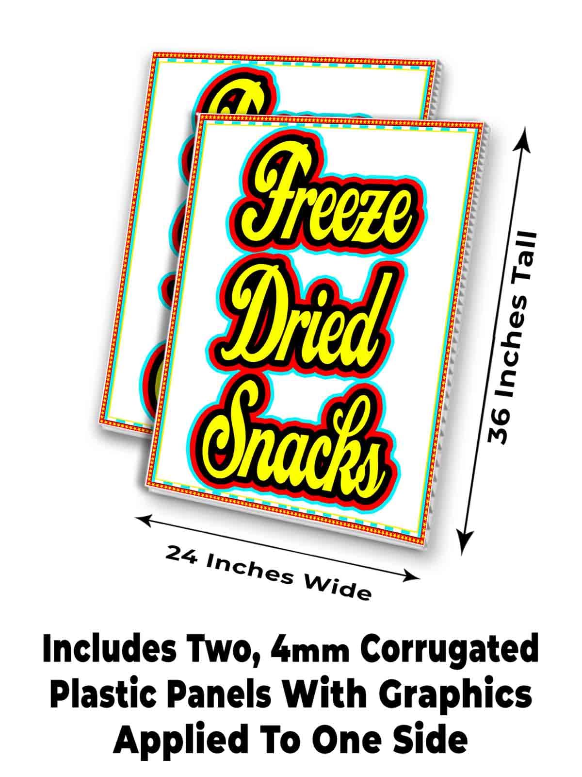 Freeze Dried Snacks (24" X 36") 4mm Corrugated Plastic Panel, Graphics Applied to 1 Side (Pk of 2) | Fair Food, Desserts, Sweets, Treats