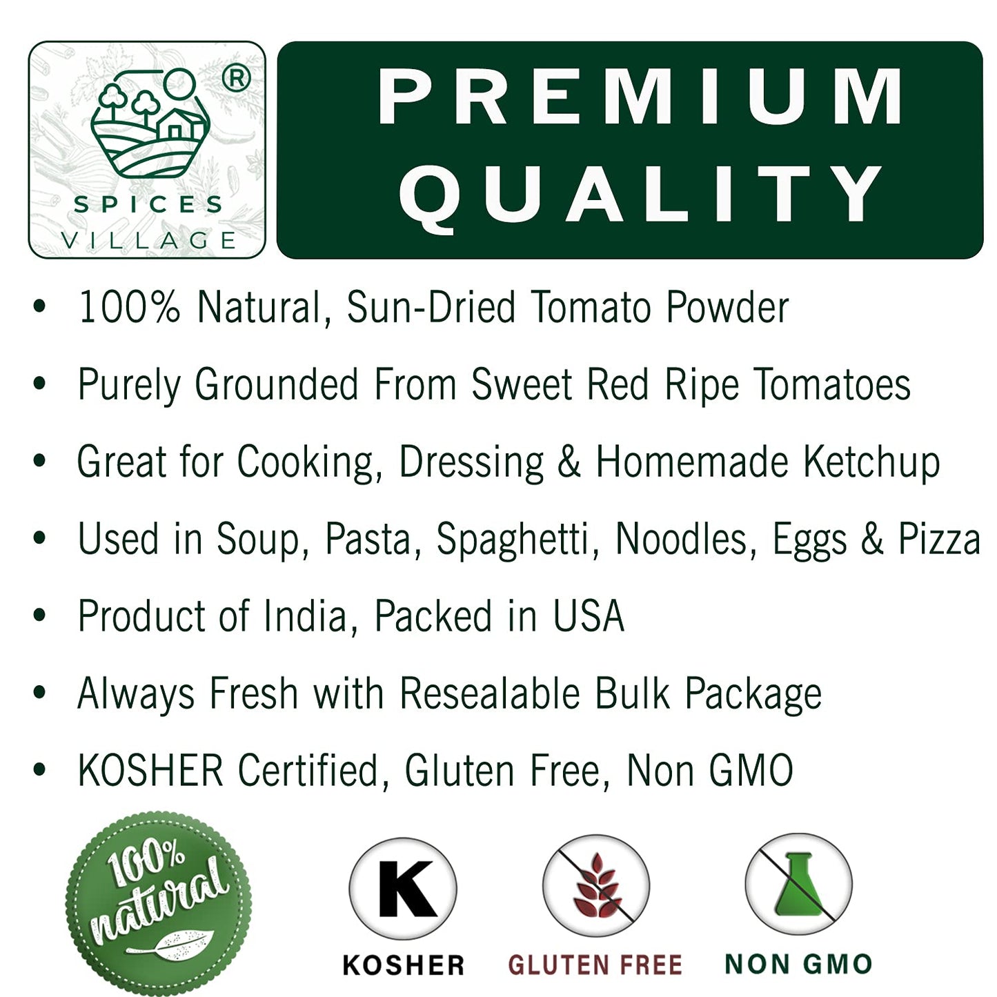 SPICES VILLAGE Tomato Powder for Cooking, Dried Tomato Powder, 8 Oz, Kosher, Gluten Free, Non GMO, Resealable Bulk Bag