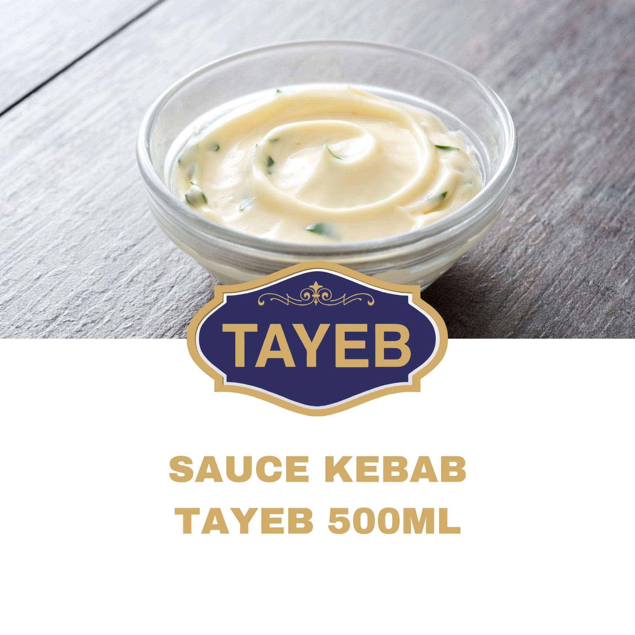 TAYEB Gourmet Sauce 500ml Trio: Samourai, Algerian, & Kebab Flavors - Perfect for Sandwiches, Fries, Grilled Meats & More (Kebab Sauce)