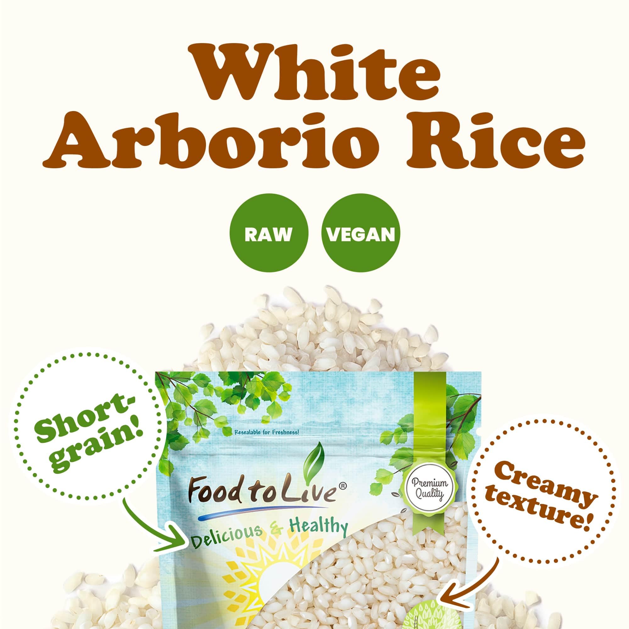 Food to Live Italian Arborio Rice, 5 Pounds - Short Grain White Rice, Superfino Grade, Vegan, Kosher, Bulk, Ideal for Creamy Risottos and Other Italian Dishes
