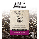 Jim’s Organic Coffee - Espresso Jimbo: Whole Bean Medium/Dark Roast 11oz Bag- Certified Organic, Regeneratively Grown, Ethically Sourced, Shade Grown