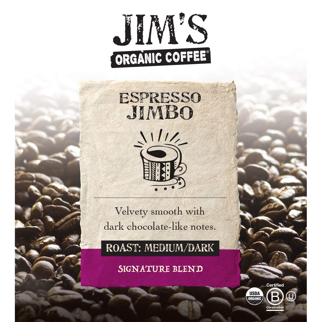 Jim’s Organic Coffee - Espresso Jimbo: Whole Bean Medium/Dark Roast 11oz Bag- Certified Organic, Regeneratively Grown, Ethically Sourced, Shade Grown