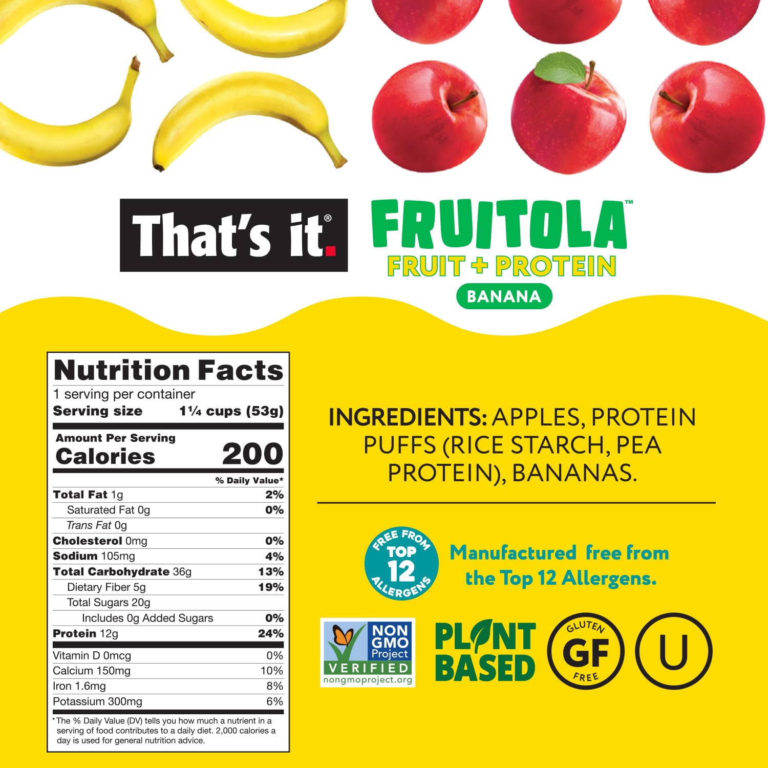 That’s it. Fruitola Fruit Granola - Banana, 12g Plant-Based Protein, 5g Fiber from Fruit, 100% Real Fruits, Only 4 Ingredients, Zero Added Sugar