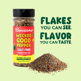 Benissimo Wicked Good Pepper Seasoning, Salt Free Flake & Granule Blend for Meats, Vegetables, Eggs, Pasta, Soups, Stews, Dry Rubs, Grilling & Table