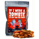 Funny Zombie Eat You Most Trail Mix - Premium Snack Blend - Strange Food Valentine Gifts for Couples Horror Themed Snacks for Date Night Gift Basket