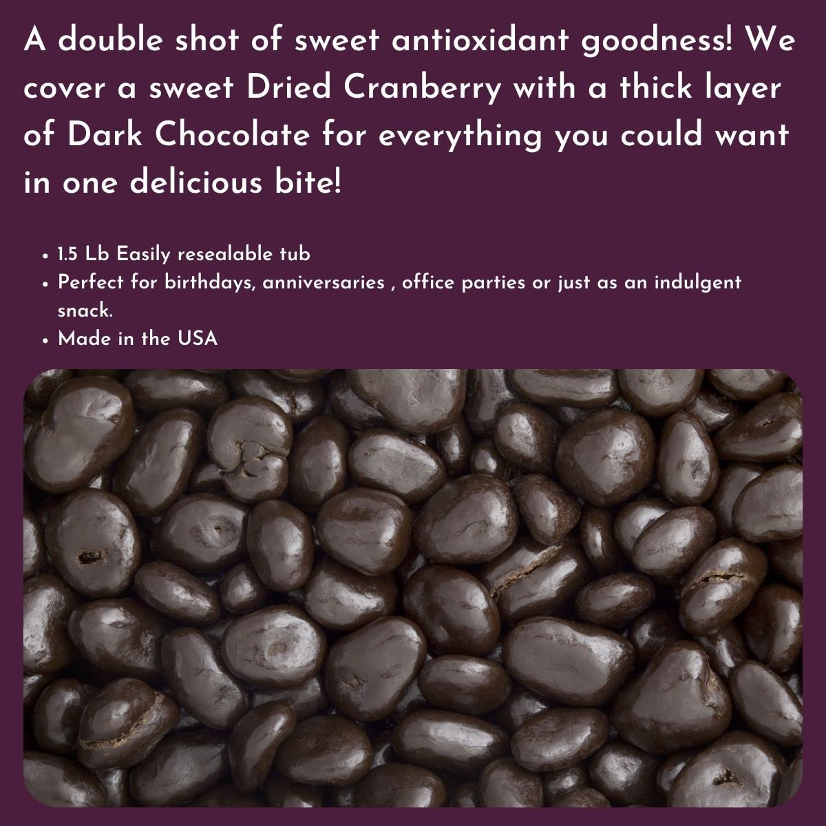 WinCrest Dark Chocolate Covered Cranberries (1.5 Lb Tub)