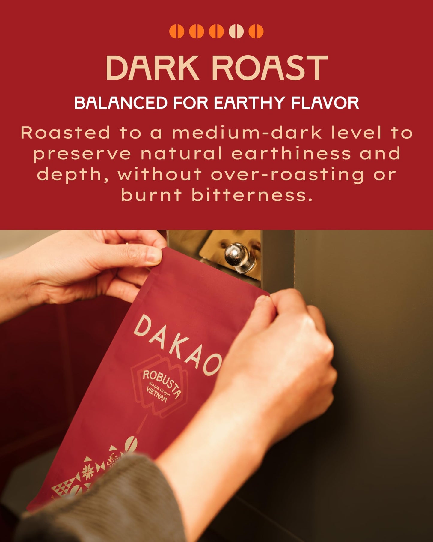 DAKAO COFFEE: Vietnamese Ground Fine Robusta, Dark Roast from Gia Lai Highlands, Honey Processed for Natural Sweetness, Bold Yet Smooth with Chocolate