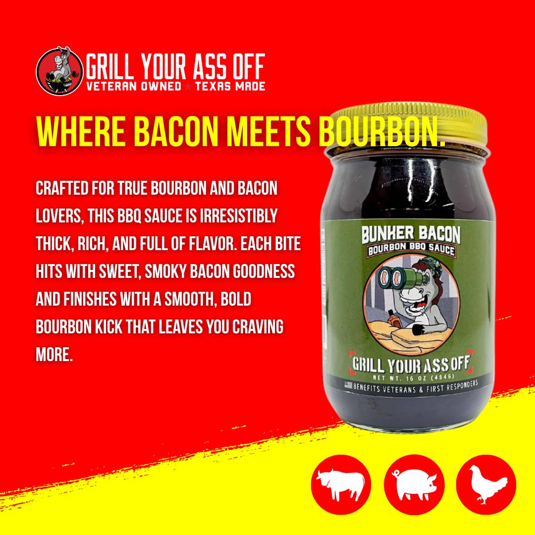 Grill Your As* Off Bunker Bacon Bourbon BBQ Sauce - 16oz Sweet, Smoky & Savory Barbecue Sauce for Beef, Ribs, Chicken & Pork - Gourmet Grilling