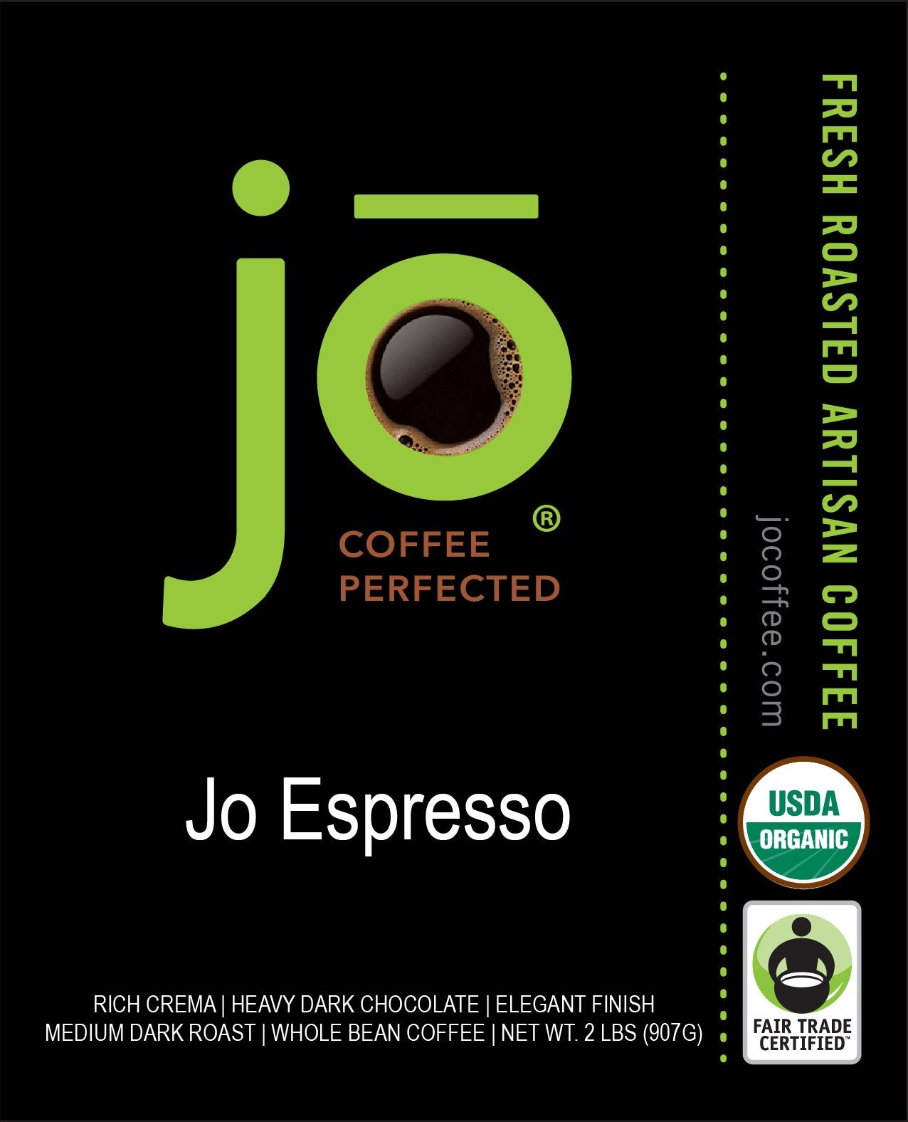 JO ESPRESSO: 2 lb, Organic Whole Espresso Beans, USDA Certified Organic, Gluten Free, NON-GMO, Fair Trade Certified, Perfect Rich Thick Crema