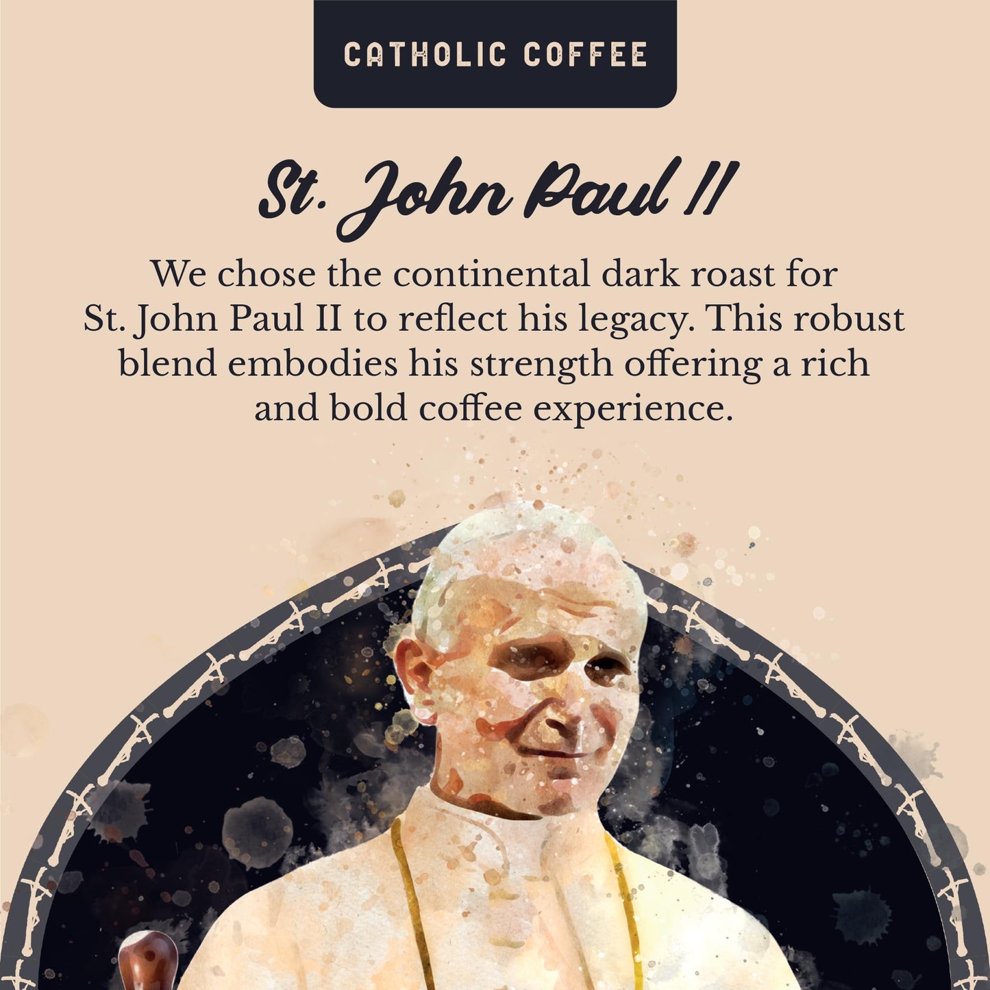 Catholic Coffee Pope St. John Paul II | Peruvian Dark Roast Ground Coffee - Cedar & Chocolate Notes | 12oz Bag - Bold Catholic Gift Inspired by a