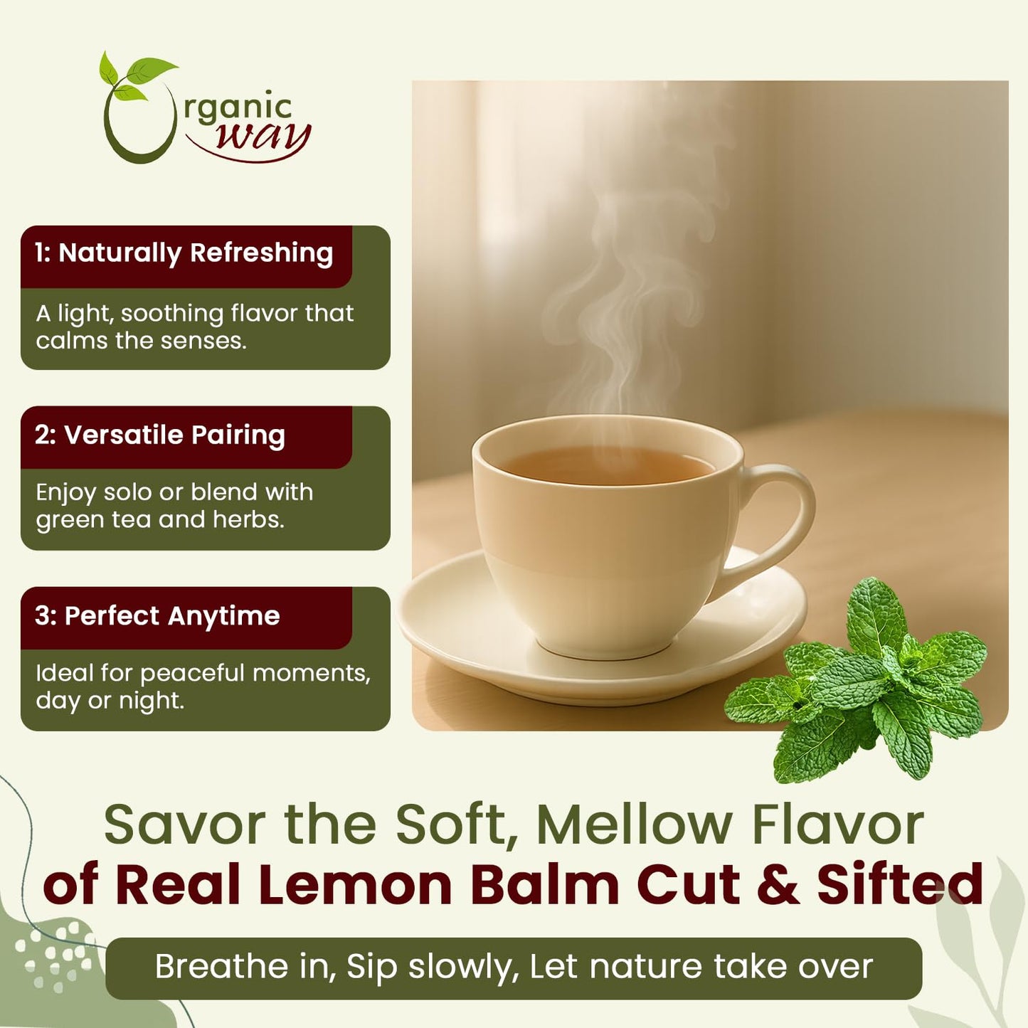 Organic Way Lemon Balm Leaf Cut & Sifted (Melissa officinalis) - Herbal Tea | Organic & Kosher Certified | Vegan | Raw, Non GMO & Gluten Free | USDA