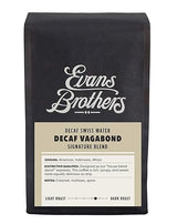 Evans Brothers Coffee Decaf Vagabond, 12 Oz