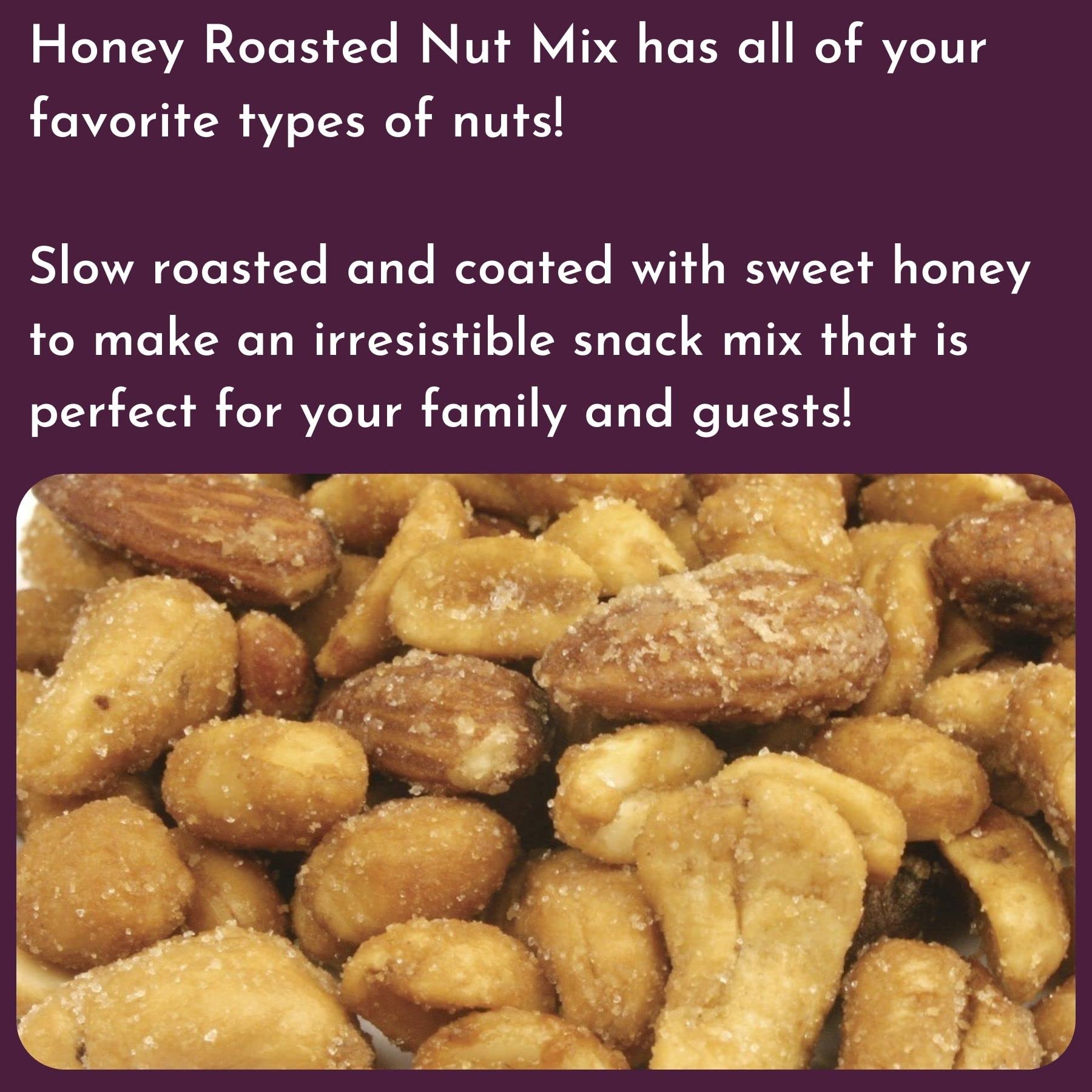 Honey Roasted Peanuts, Cashews, & Almond Mix - 1 LB Container