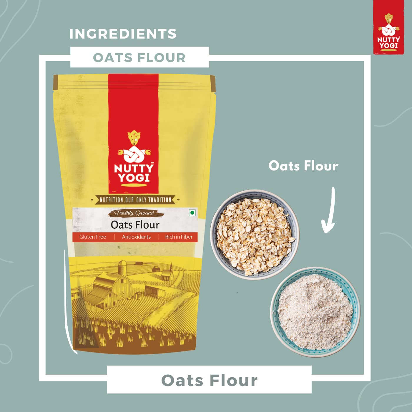 Nutty Yogi Gluten Free Oats Flour (Atta) Gluten Free, Freshly Milled In Small Batches, Protein Rich, High Fibre, No Maida, Breakfast Cereal Natural
