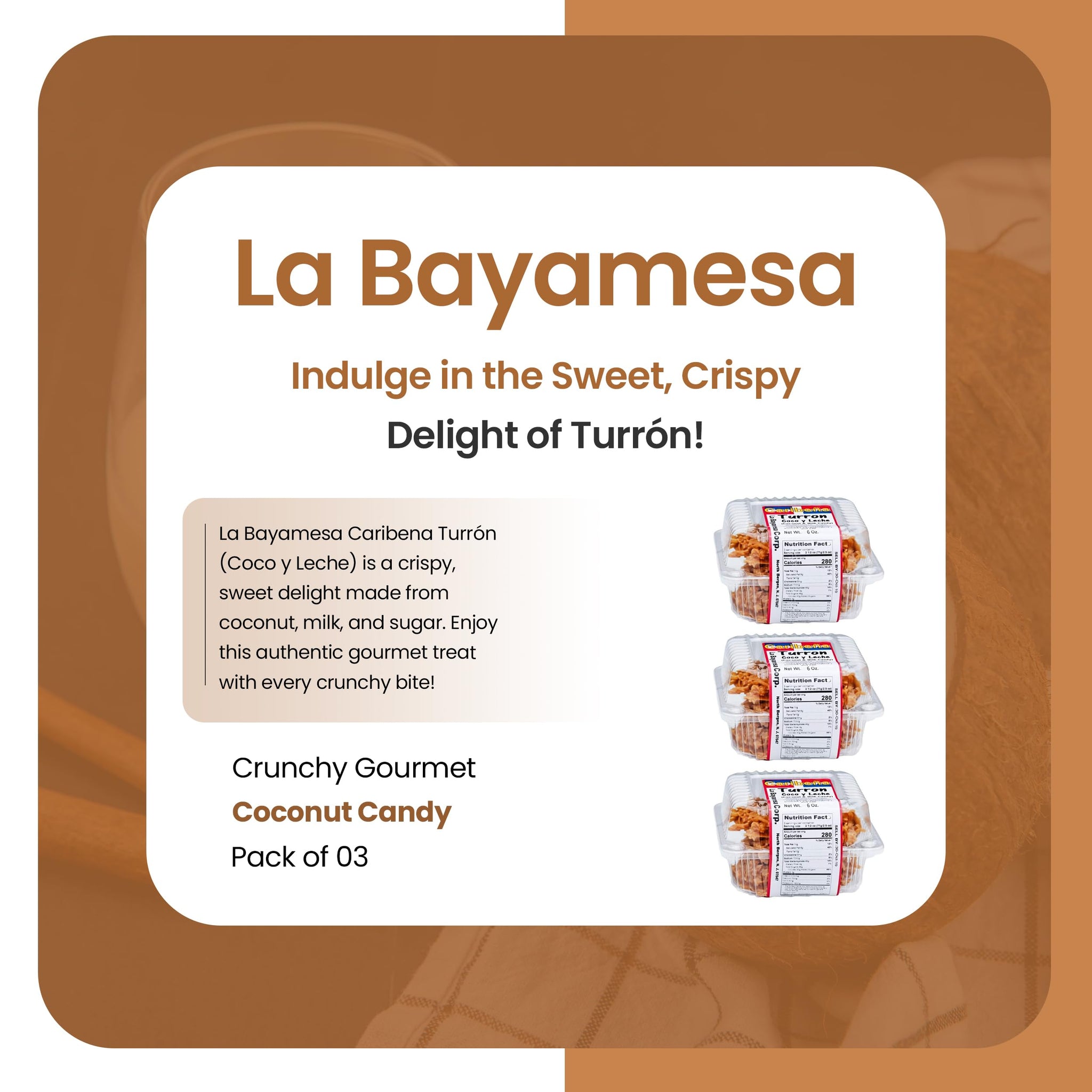 La Bayamesa | Caribena | Turron (Coco y Leche) | 6 Oz (170g) | Sugar, Coconut and Milk candy | Pack of 03 Crunchy Gourmet Coconut Candy
