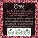 Organic Way Rosehips Fruit Seedless Cut & Sifted (Rosa canina) - Herbal Tea - European Wild-Harvest | Organic & Kosher Certified | Vegan, Non GMO