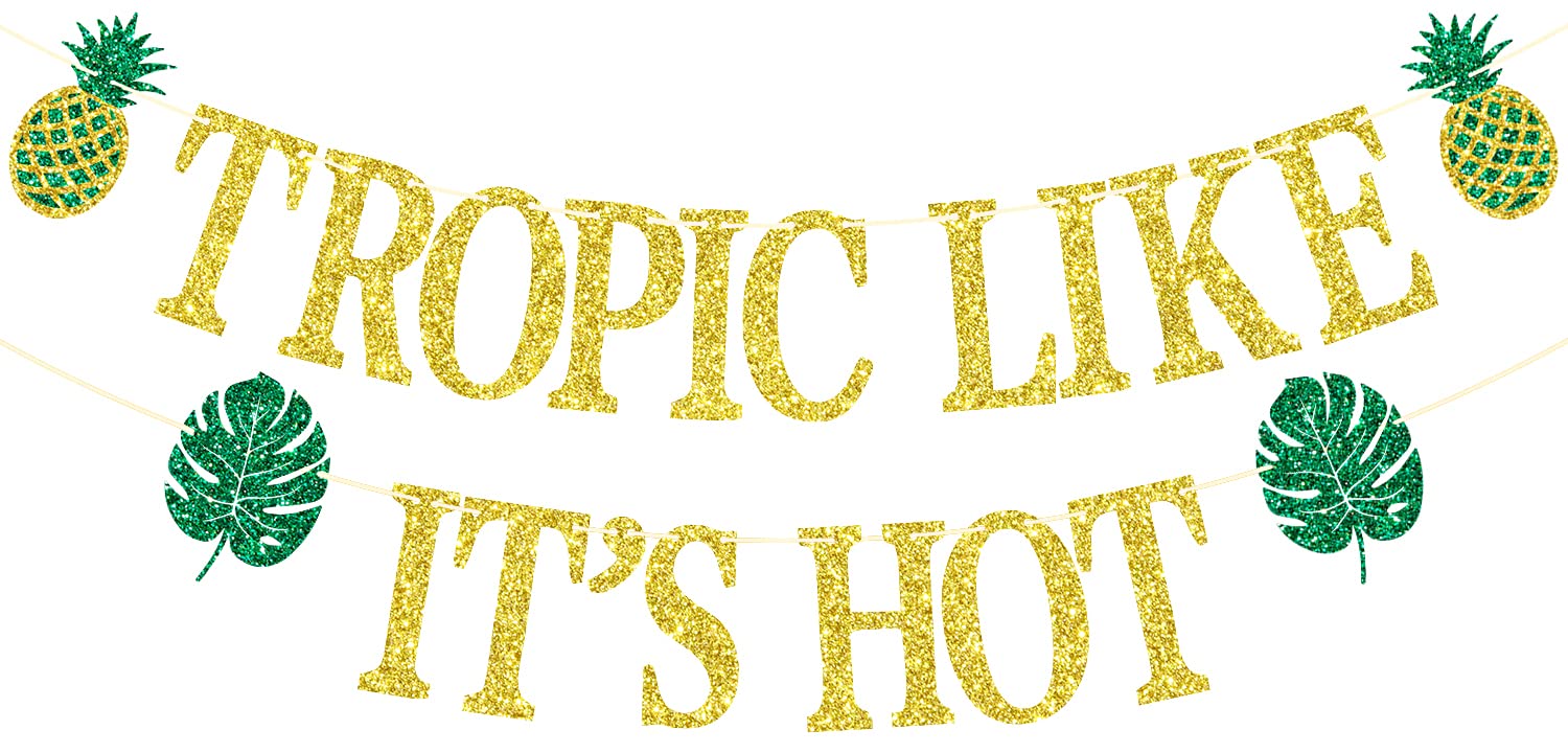 Tropic Like It's Hot Banner, Hawaiian Luau Party Decorations, Tropic Like It's Hot for Hawaiian Luau Party, Tropical Bachelorette Party, Beach Bach