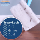 Baseboard Buddy | Lightweight Home Cleaning Essential, Perfect for Baseboards, Moldings & Walls, Glide & Wipe Trapping & Locking Dirt & Dust | As Seen