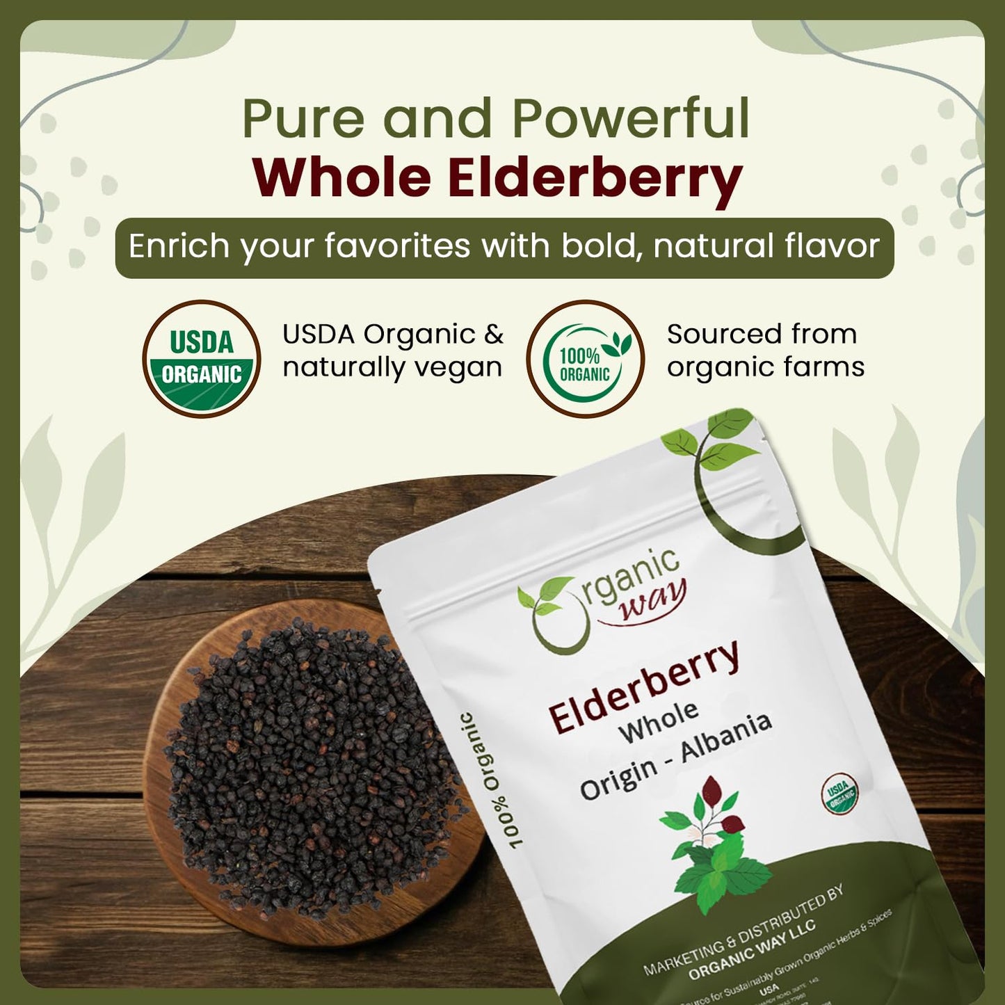 Organic Way Dried Elderberry Whole - Herbal Tea | European Wild-Harvest | Kosher & USDA Certified | Non-GMO & Gluten Free | Tested for Purity | 100%