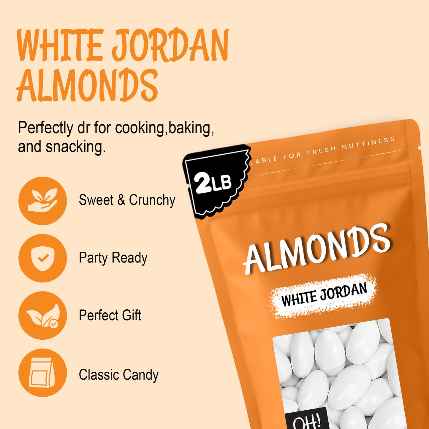 Oh! Nuts White Jordan Almonds - 2 lb - For Easter, Weddings, Baby Showers & Birth - Packed in New York Zip-Seal Bag for Exceptional Freshness