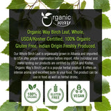 Organic Way Dried Birch Leaf Whole (Betula pendula) - European Wild-Harvest | Organic & Kosher Certified | Raw, Vegan, Non GMO & Gluten Free | USDA