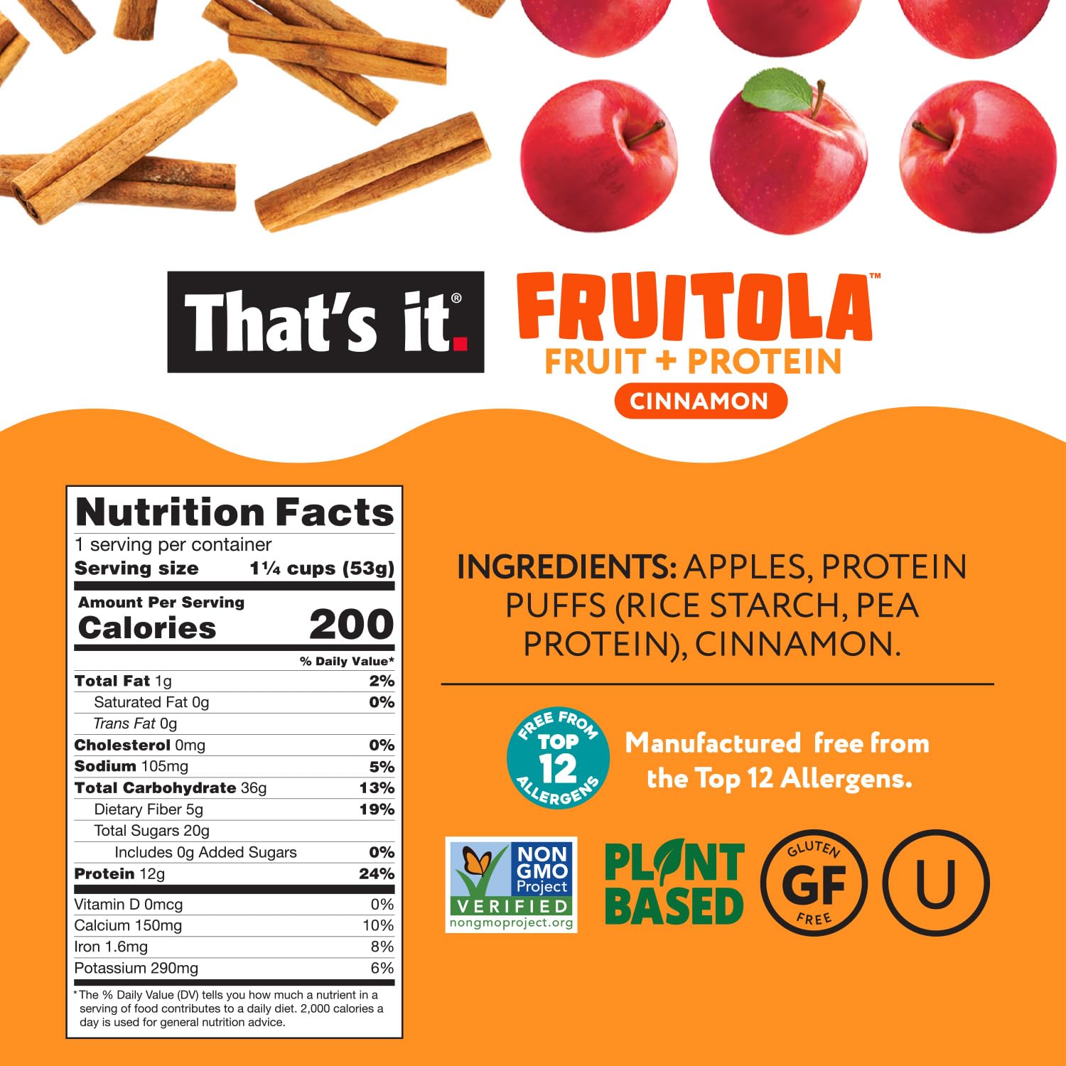That’s it. Fruitola Fruit Granola - Cinnamon, 12g Plant-Based Protein, 5g Fiber from Fruit, 100% Real Fruits, Only 4 Ingredients, Zero Added Sugar