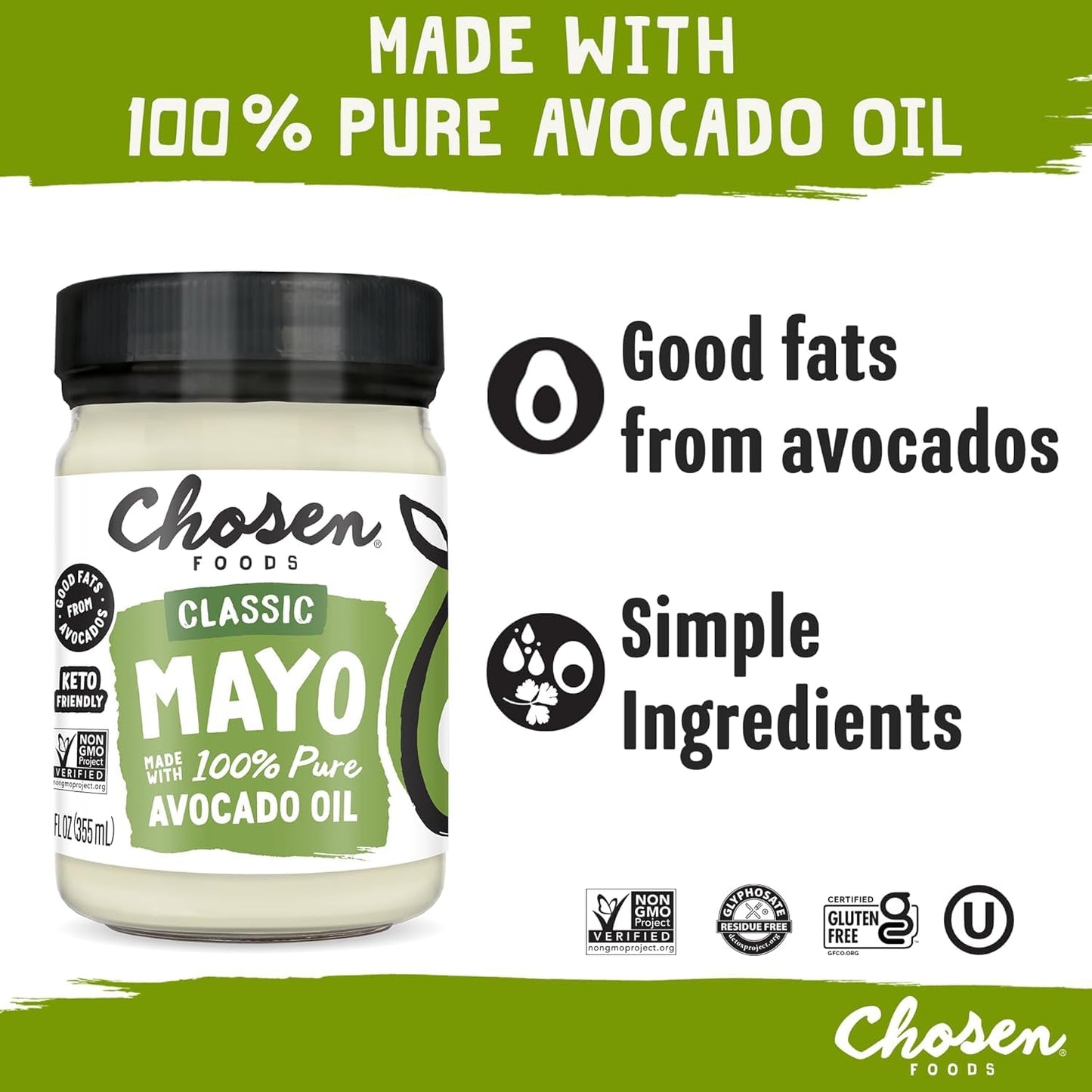 Chosen Foods Classic Mayo, 12 Fl Oz - 100% Pure Avocado Oil-Based Mayonnaise - Non-GMO, Gluten-Free, Keto Friendly - 355mL Glass Jar (Pack Of 1)
