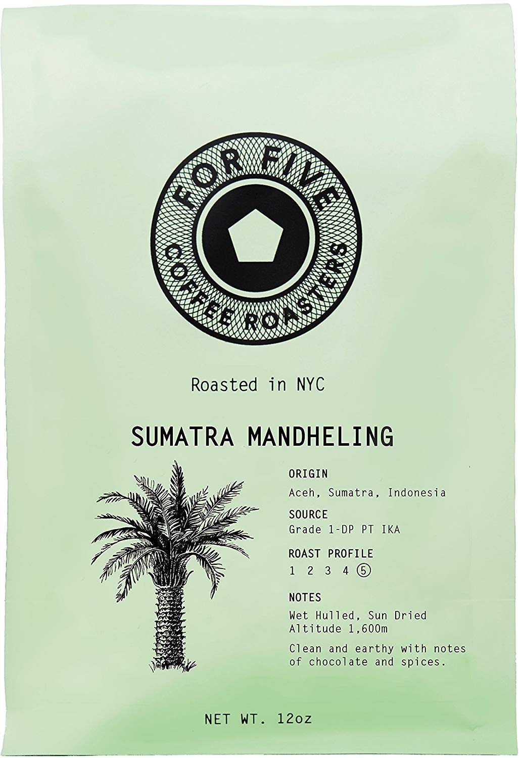 For Five Coffee Roasters - Roasted In NYC - Sumatra Mandheling Dark Roast (Origin: Aceh, Sumatra, Indonesia), Whole Bean 12oz