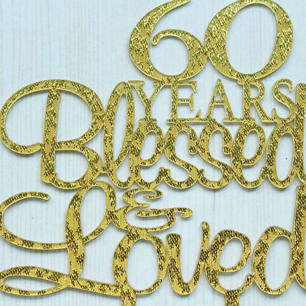 60 Years Blessed & Loved Cake Topper, 60th Birthday Wedding Anniversary Party Decorations (Gold Glitter)