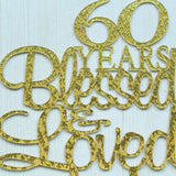 60 Years Blessed & Loved Cake Topper, 60th Birthday Wedding Anniversary Party Decorations (Gold Glitter)
