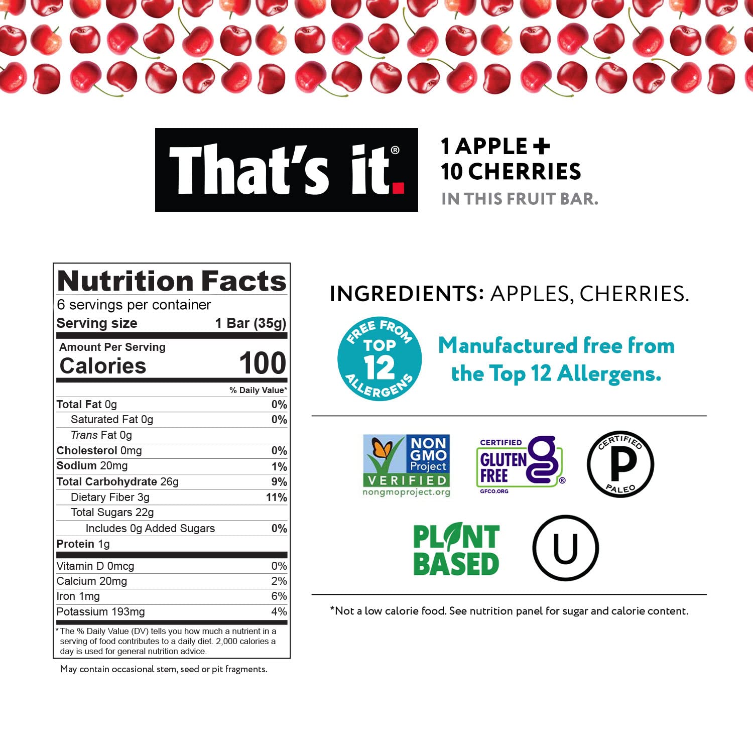 That's it. Fruit Bars 12 Variety Pack 100% Natural Real Fruit Bar, High Fiber Vegan, Gluten Free, Paleo, Non-GMO No Sugar Added (6 Mango, 6 Cherry)
