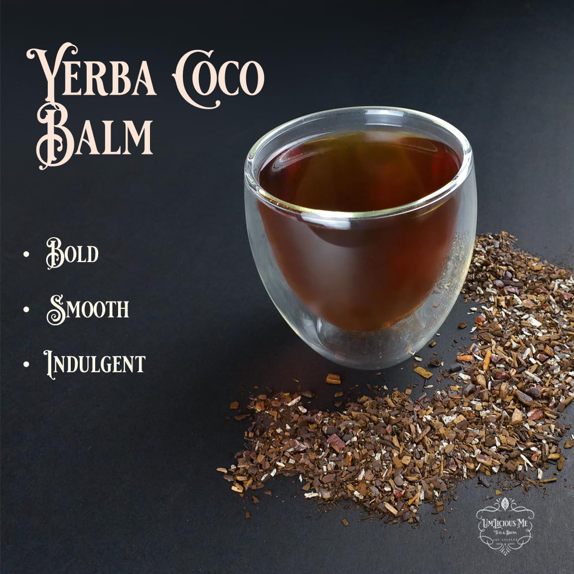 Um'Licious Me - Yerba Coco Balm | Loose Leaf Tea | 2oz