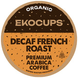 EKOCUPS Organic Swiss Water Decaf French Roast Coffee Pods, Extra 30% More Coffee Per Cup, Artisan Fair Trade Dark Roast, for Keurig K Cup Machines