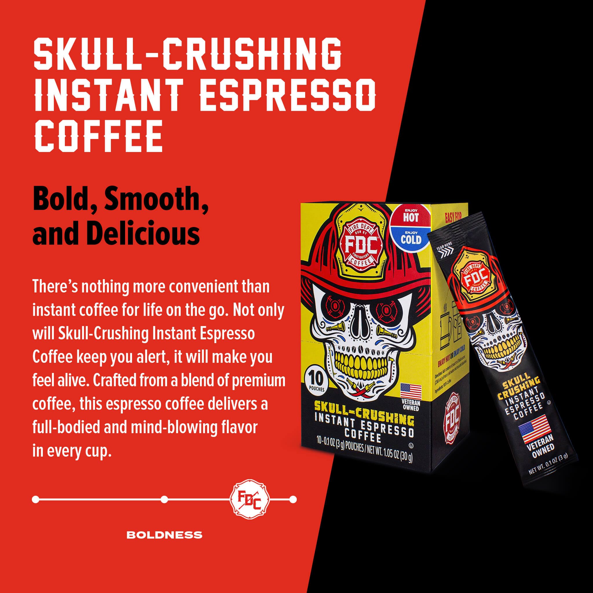 Fire Department Coffee - Skull Crushing Instant Espresso Coffee - Instant Coffee Packets Single Serve - Gives Back to Firefighters - Veteran Owned