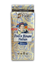 Coffee Fool's Decaf House Italian (Coarse Grind)