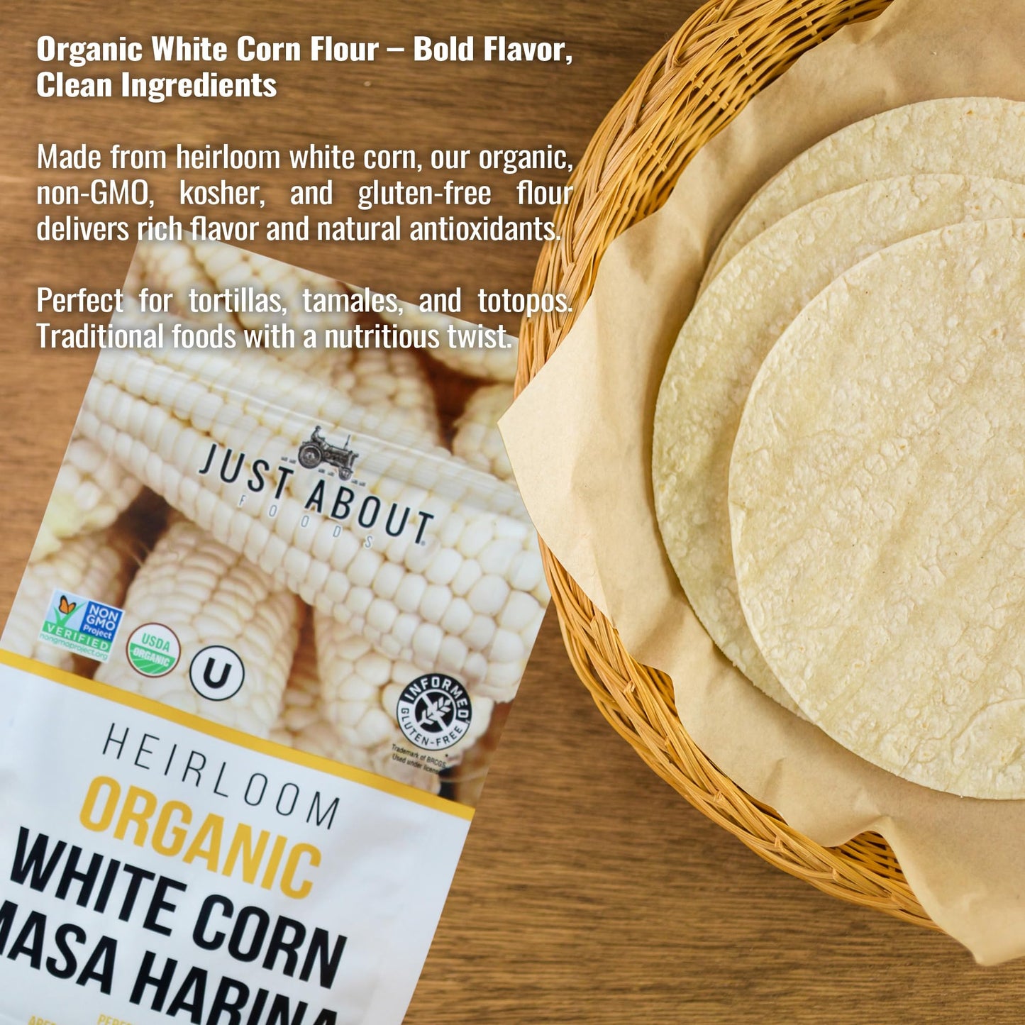 Just About Foods Organic Heirloom White Corn Masa Harina 1lb