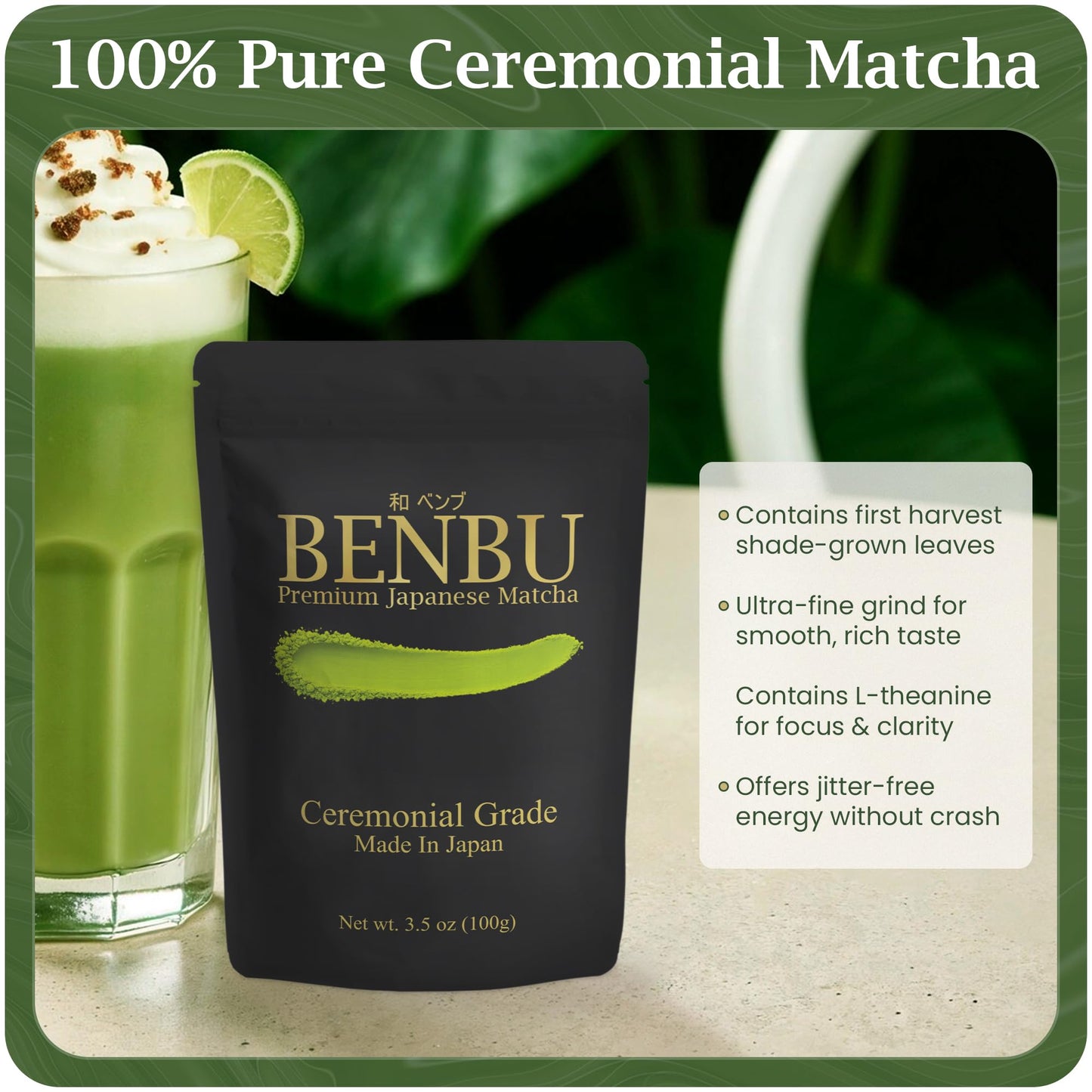 BENBU Matcha Powder - Ceremonial Grade, First Harvest, Stone-Milled in Japan, Authentic Japanese Green Tea, No Additives, 3.5 oz (100g) Pouch
