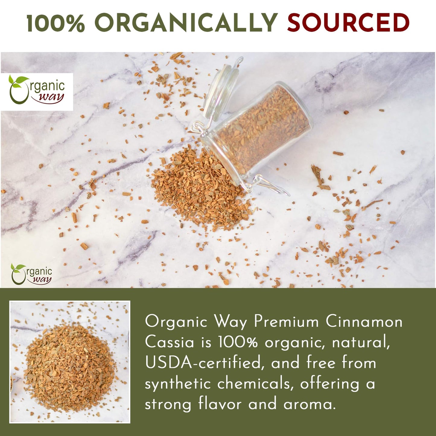 Organic Way Premium Cinnamon Cassia Cut & Sifted (Cinnamomum cassia) - Adds Flavour & Aroma | Organic & Kosher Certified | Vegan, Non GMO & Gluten
