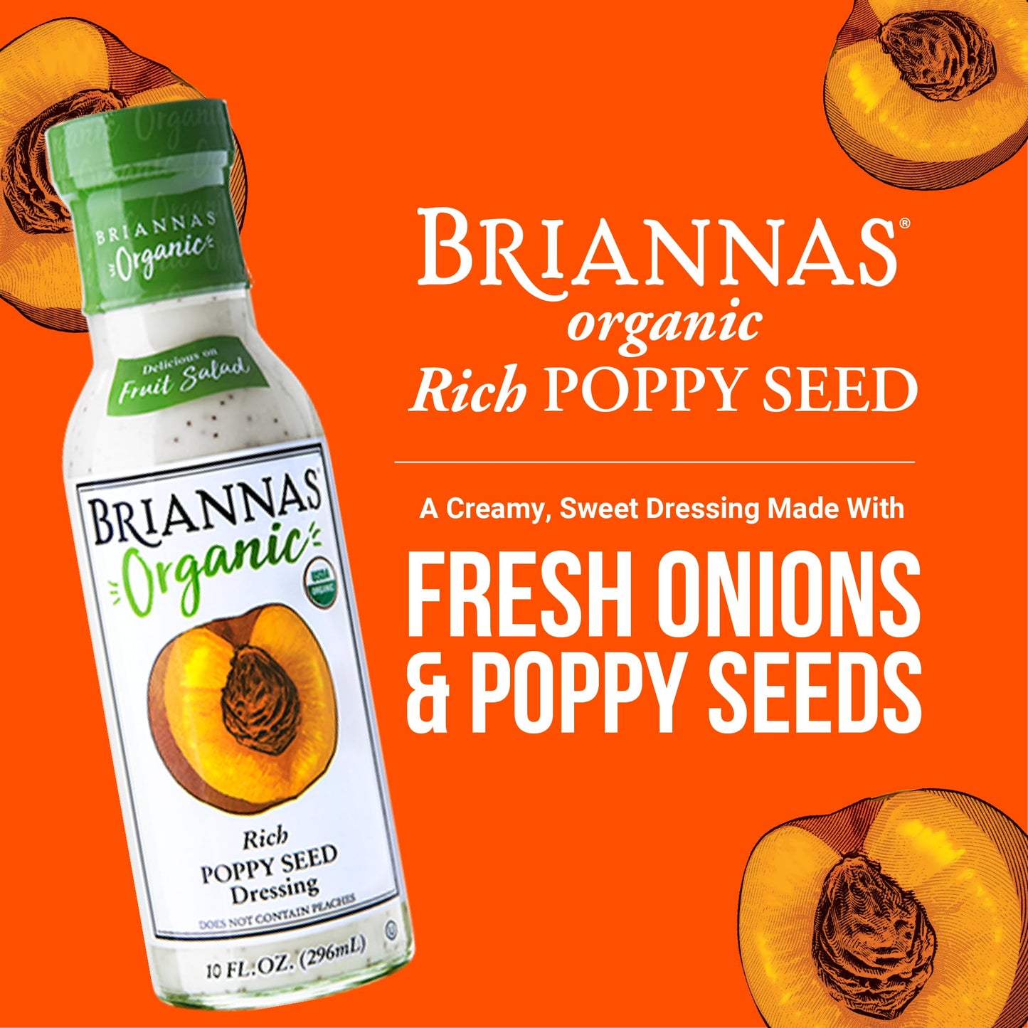 BRIANNAS - Organic Rich Poppy Seed Dressing - Certified Kosher & Organic Salad Dressing made with Premium Ingredients - 10 oz. Bottle