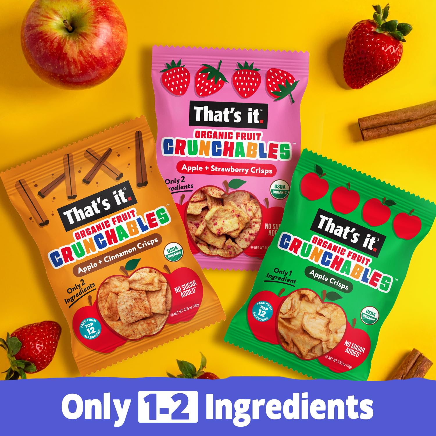 That’s it. Organic Fruit Crunchables Variety (21-Pack) - 100% Plant-Based Fruit Snacks, Non-GMO, Gluten Free, No added Sugar, Healthy Snack for Kids