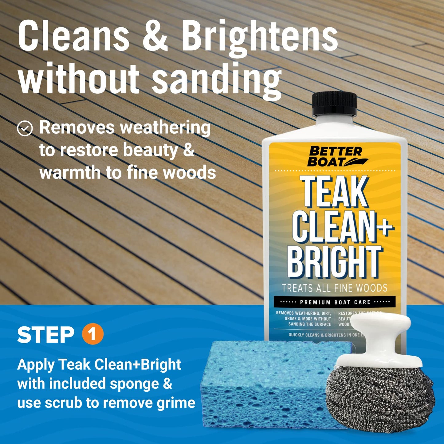 Better Boat Teak Cleaner and Sealer Kit, Includes Brightener, for Wood Restoration, Outdoor Furniture, Boats, Indoor Furniture, Shower Stools, Cleans